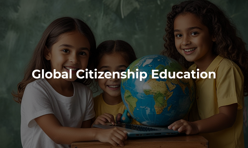 What is Global Citizenship Education | Glendale India