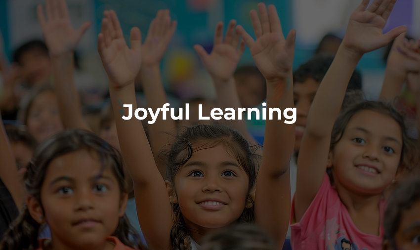 What is Joyful Learning?